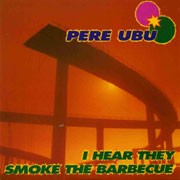 cover I Hear They Smoke The Barbecue