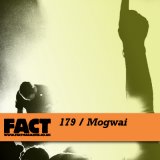 Fact Magazine 179/Mogwai