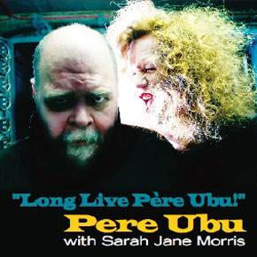 pochette de l'album Long Live Pere Ubu