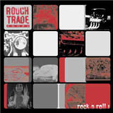 Rough Trade Shops, Rock And Roll 1
